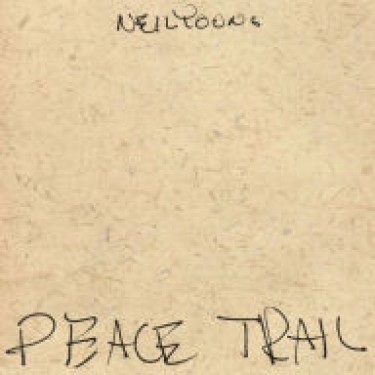 YOUNG NEIL - PEACE TRAIL
