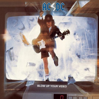 AC/DC - BLOW UP YOUR VIDEO