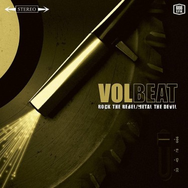 VOLBEAT - ROCK THE REBEL/METAL THE DEVIL