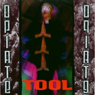 TOOL - OPIATE EP