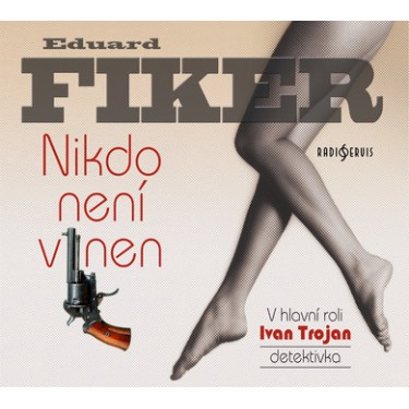 NIKDO NENÍ VINEN - EDUARD FIKER