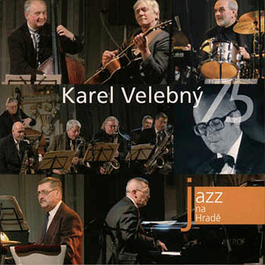 VELEBNÝ KAREL - JAZZ NA HRADĚ