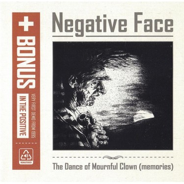 Negative Face - The Dance of Mournful Clown (memories)