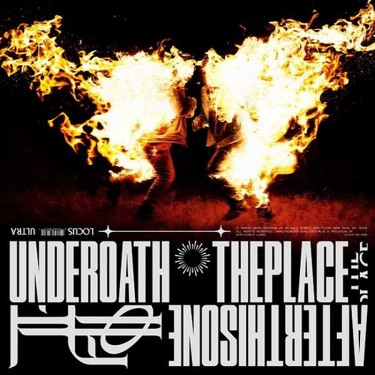UNDEROATH - THE PLACE AFTER THIS ONE