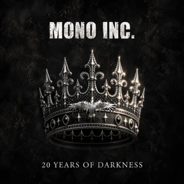 MONO INC. - 20 YEARS OF DARKNESS