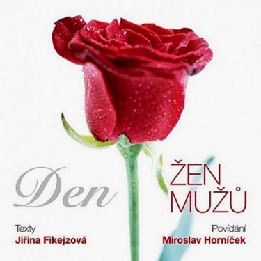 FIKEJZOVÁ, J. / HORNÍČEK, M. - DEN MUŽŮ, DEN ŽEN