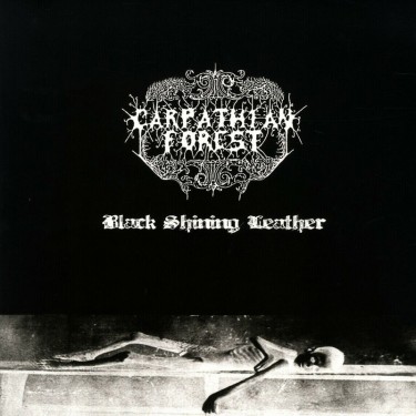 CARPATHIAN FOREST - BLACK SHINING LEATHER
