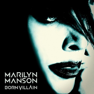 MANSON MARILYN - BORN VILLAIN