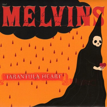 MELVINS - TARANTULA HEART