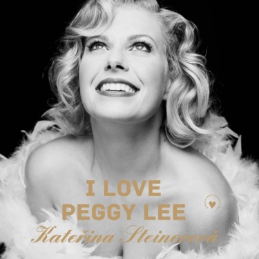 STEINEROVÁ KATEŘINA - I LOVE PEGGY LEE