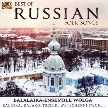 BEST OF RUSSIAN FOLK SONGS - BALALAIKA-ENSEMBLE WOLGA