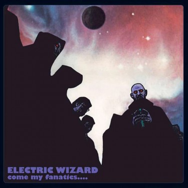 ELECTRIC WIZARD - COME MY FANATICS.... (CHERRY RED COLOURED VINYL)