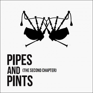 PIPES AND PINTS - THE SECOND CHAPTER