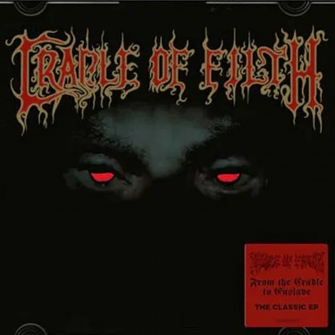 CRADLE OF FILTH - FROM THE CRADLE TO ENSLAVE