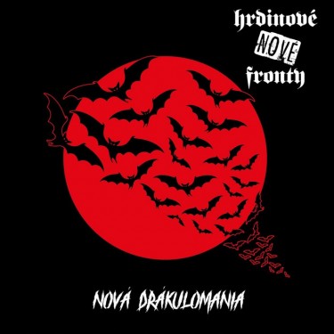 HRDINOVE NOVE FRONTY - NOVA DRAKULOMANIA