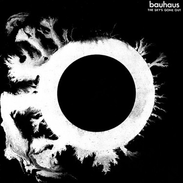 BAUHAUS - THE SKY'S GONE OUT