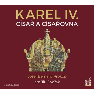 KAREL IV._CÍSAŘ A CÍSAŘOVNA - JOSEF BERNARD PROKOP
