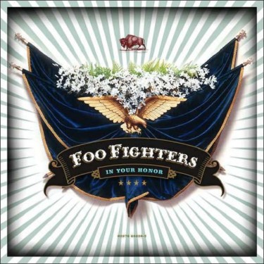 FOO FIGHTERS - IN YOUR HONOR