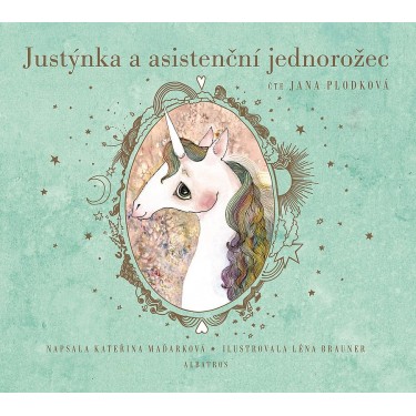 Justýnka a asistenční jednorožec - Maďarková, Kateřina