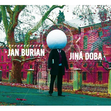 BURIAN JAN - JINÁ DOBA