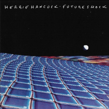 HANCOCK HERBIE - FUTURE SHOCK