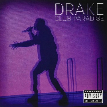 DRAKE - CLUB PARADISE