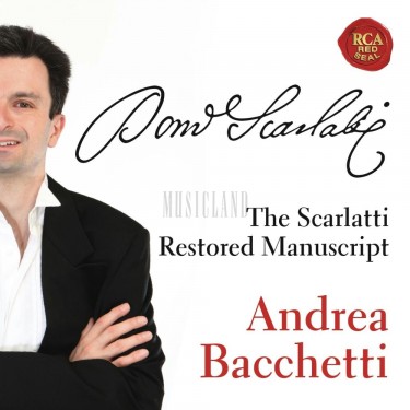 SCARLATTI / BACCHETTI - RESTORED SCARLATTI MANUSCRIPT