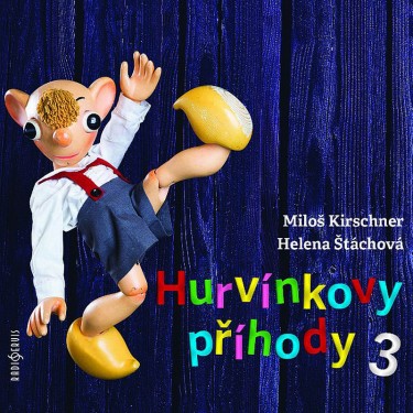 S+H HURVÍNKOVY PŘÍHODY 3 - KIRSCHNER MILOŠ, ŠTÁCHOVÁ HELENA