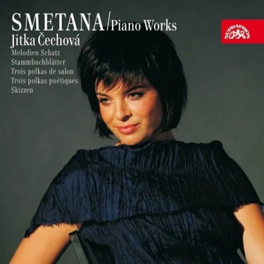 SMETANA BEDŘICH / ČECHOVÁ JITKA - PIANO WORKS / KLAVÍRNÍ DÍLO