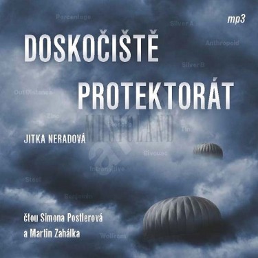 DOSKOČIŠTĚ PROTEKTORÁT - J. NERADOVÁ / S. POSTLEROVÁ, M. ZAHÁLKA