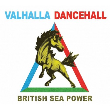 BRITISH SEA POWER - VALHALLA DANCEHALL