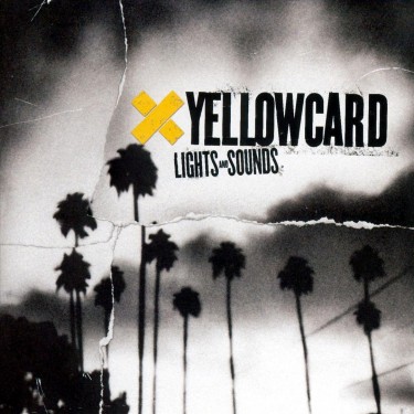 YELLOWCARD - LIGHTS AND SOUNDS