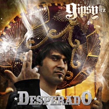 GIPSY.CZ - DESPERADO