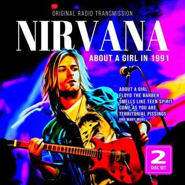 NIRVANA - ABOUT A GIRL IN 1991