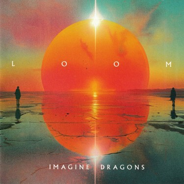 IMAGINE DRAGONS - LOOM