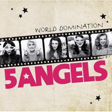 5ANGELS - WORLD DOMINATION