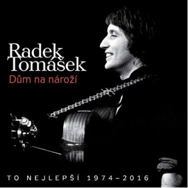 TOMÁŠEK RADEK - DŮM NA NÁROŽÍ/TO NEJLEPŠÍ 74-16