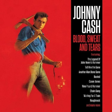 CASH JOHNNY - BLOOD, SWEAT AND TEARS