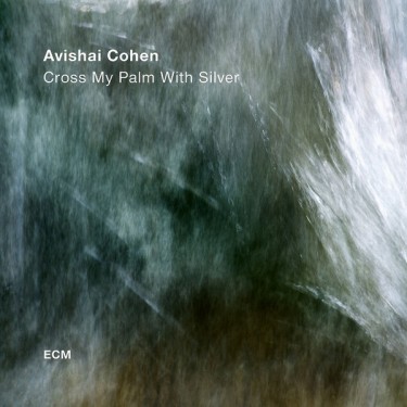 COHEN AVISHAI - CROSS MY PALM WITH SILVER