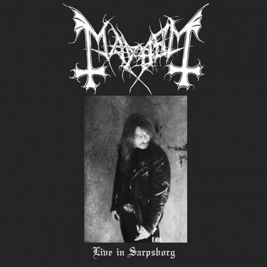 MAYHEM - LIVE IN SARPSBORG