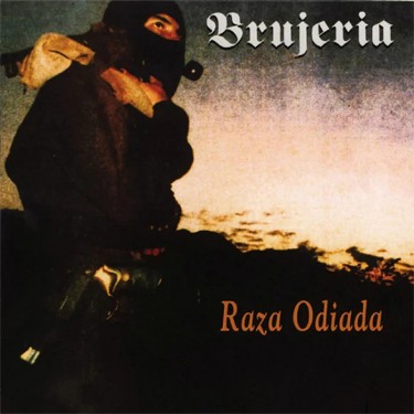 BRUJERIA - RAZA ODIADA