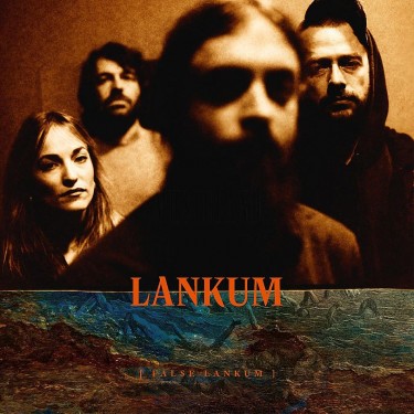 LANKUM - FALSE LANKUM