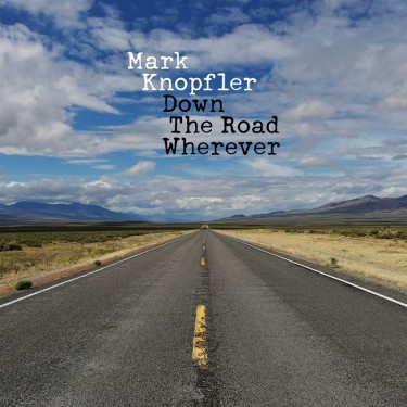 KNOPFLER MARK - DOWN THE ROAD WHEREVER