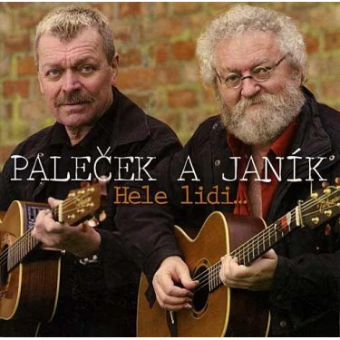 PALEČEK A JANIK - HELE LIDI...40 PÍSNIČEK / 40 LET SPOLU