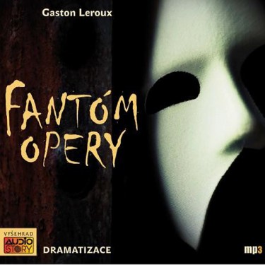 FANTÓM OPERY - GASTON LEROUX