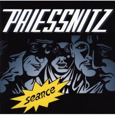 PRIESSNITZ - SEANCE