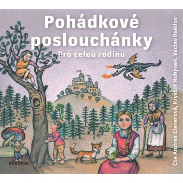 Pohádkové Poslouchánky - Bartoš, F.; Erben, K. J.; Wenig, A.; Němcová, B.; Třebízský, V. B.