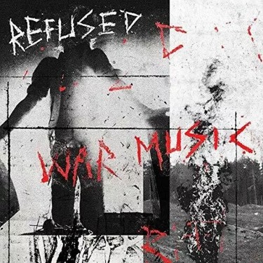 REFUSED - WAR MUSIC