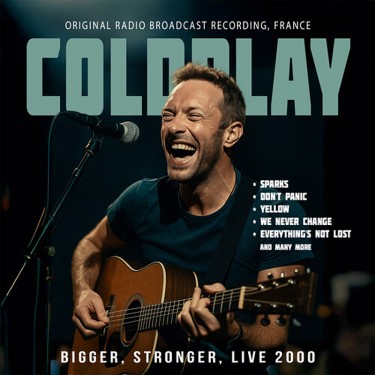 COLDPLAY - BIGGER, STRONGER, LIVE 2000