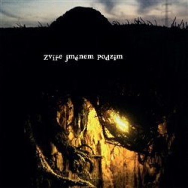 ZVÍŘE JMÉNEM PODZIM - ZVÍŘE JMÉNEM PODZIM